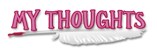 The words My Thoughts with a feather quill underneath the words