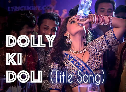 Dolly Ki Doli - Dolly Ki Doli