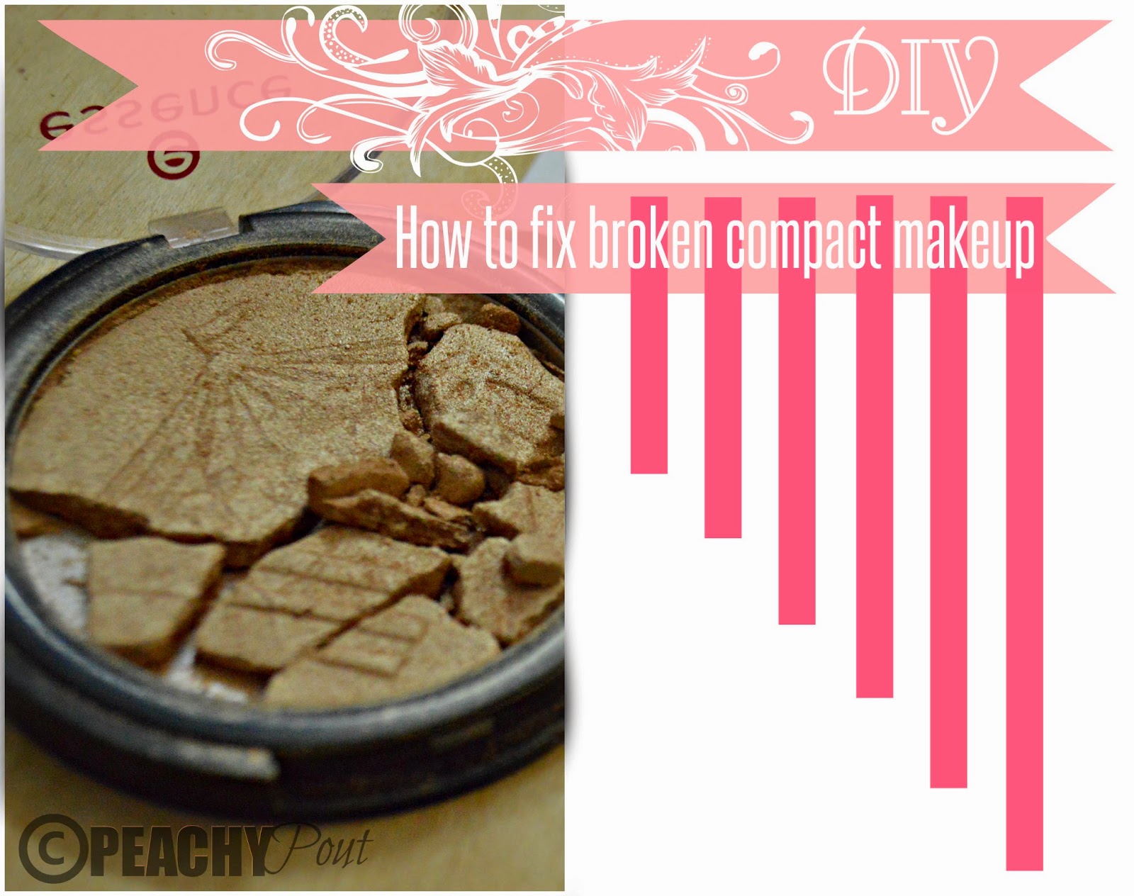 PeachyPout DIY How to fix broken compact makeup products
