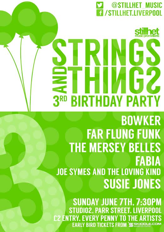 Strings and Things 3rd Birthday Event Studio 2 Parr Street Liverpool