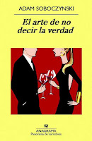 portada de El arte de no decir la verdad, de Adam Soboczynski