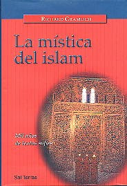 "La mística del islam: mil años de textos sufíes" - Richard Gramlich "La mística del islam: mil años de textos sufíes" - Richard Gramlich