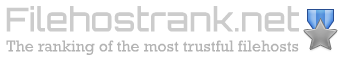 Filehostrank.net | the ranking of the most trustful filehosts