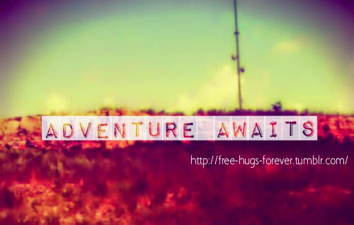 Quotes about the Adventure of Life Quotes | Picture Gallery