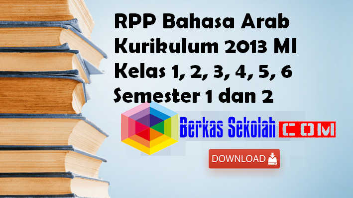 RPP Bahasa Arab Kurikulum 2013 MI Kelas 1, 2, 3, 4, 5, 6