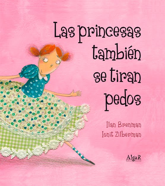 LAS PRINCESAS TAMBIÉN SE TIRAN PEDOS