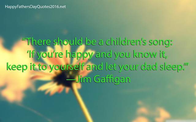 awesome Happy Father’s Day Quotes awesome Happy Father’s Day Quotes