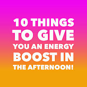 10 Things to Give You More Energy in the Afternoon Info Sheet