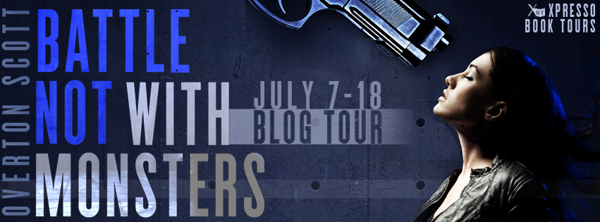 Blog Tour: Battle Not With Monsters By Overton Scott