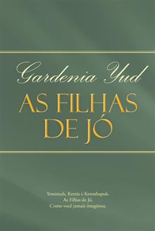 AS FILHAS DE JÓ - Gardenia Yud