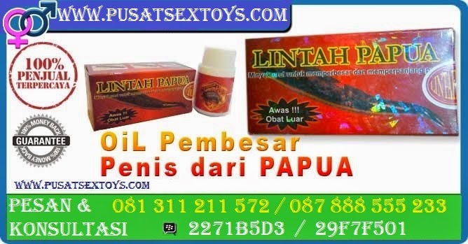 Minyak Lintah Papua, Oil Lintah Papua Asli, Minyak Pembesar Penis, Oil Pembesar Penis Permanen