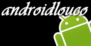 Android Louco