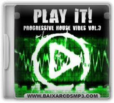 Baixar CD Play It! - Progressive House Vibes Vol. 3 Grátis
