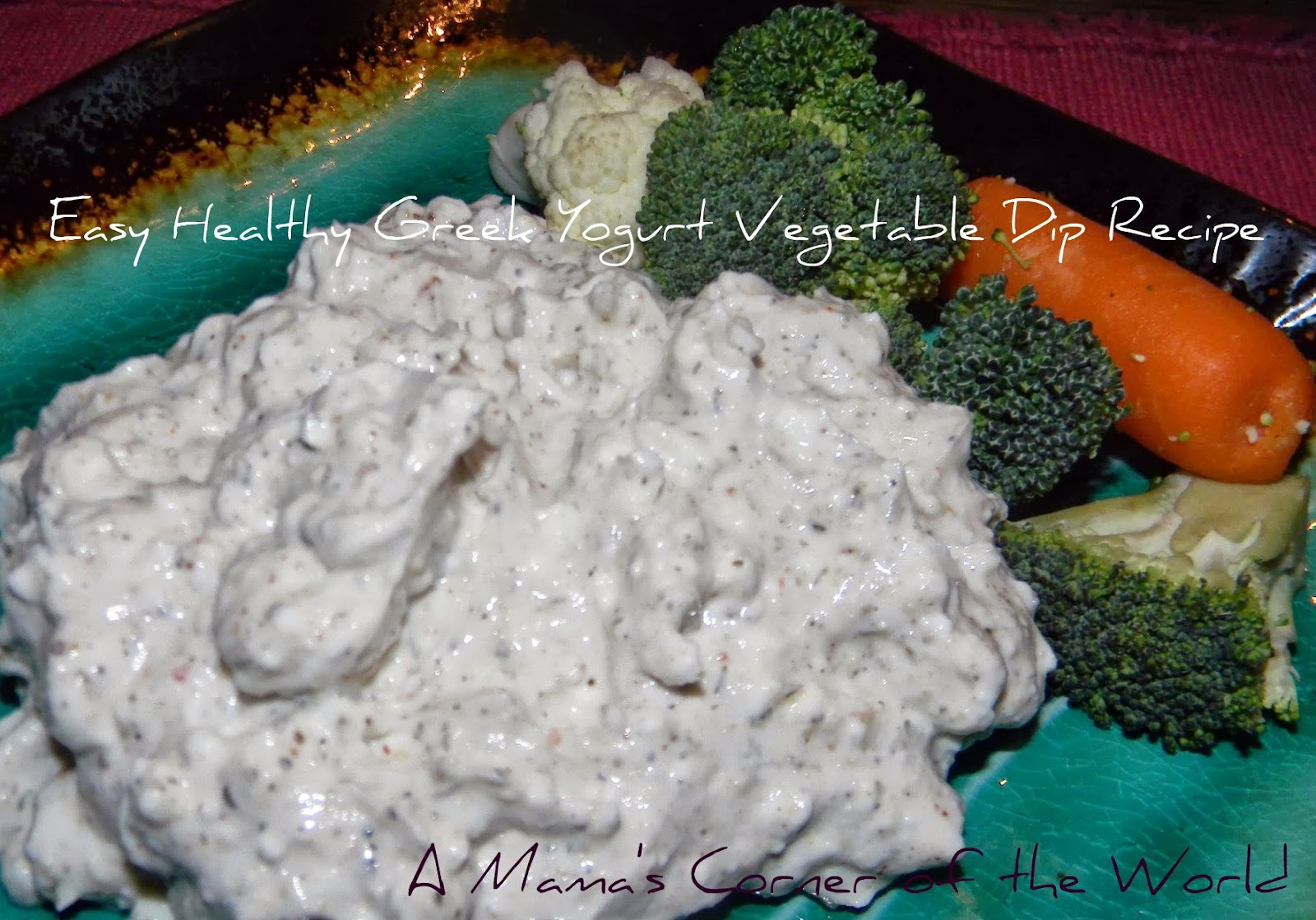 Easy Healthy Greek Yogurt Vegetable Dip Recipe A Mama's Corner of the
