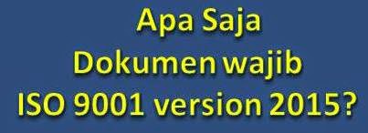 Zulkifli Nasution S Blog Ini Dia Dokumen Wajib Iso 9001