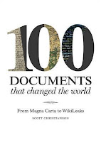 http://www.pageandblackmore.co.nz/products/981214-100DocumentsthatChangedtheWorldFromMagnaCartatoWikiLeaks-9781849943000