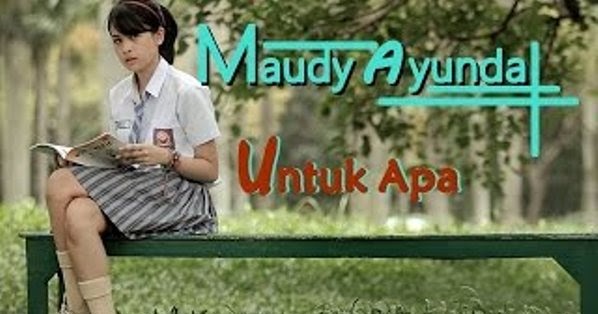 Untuk Apa - Maudy Ayunda - Koleksi Mp3