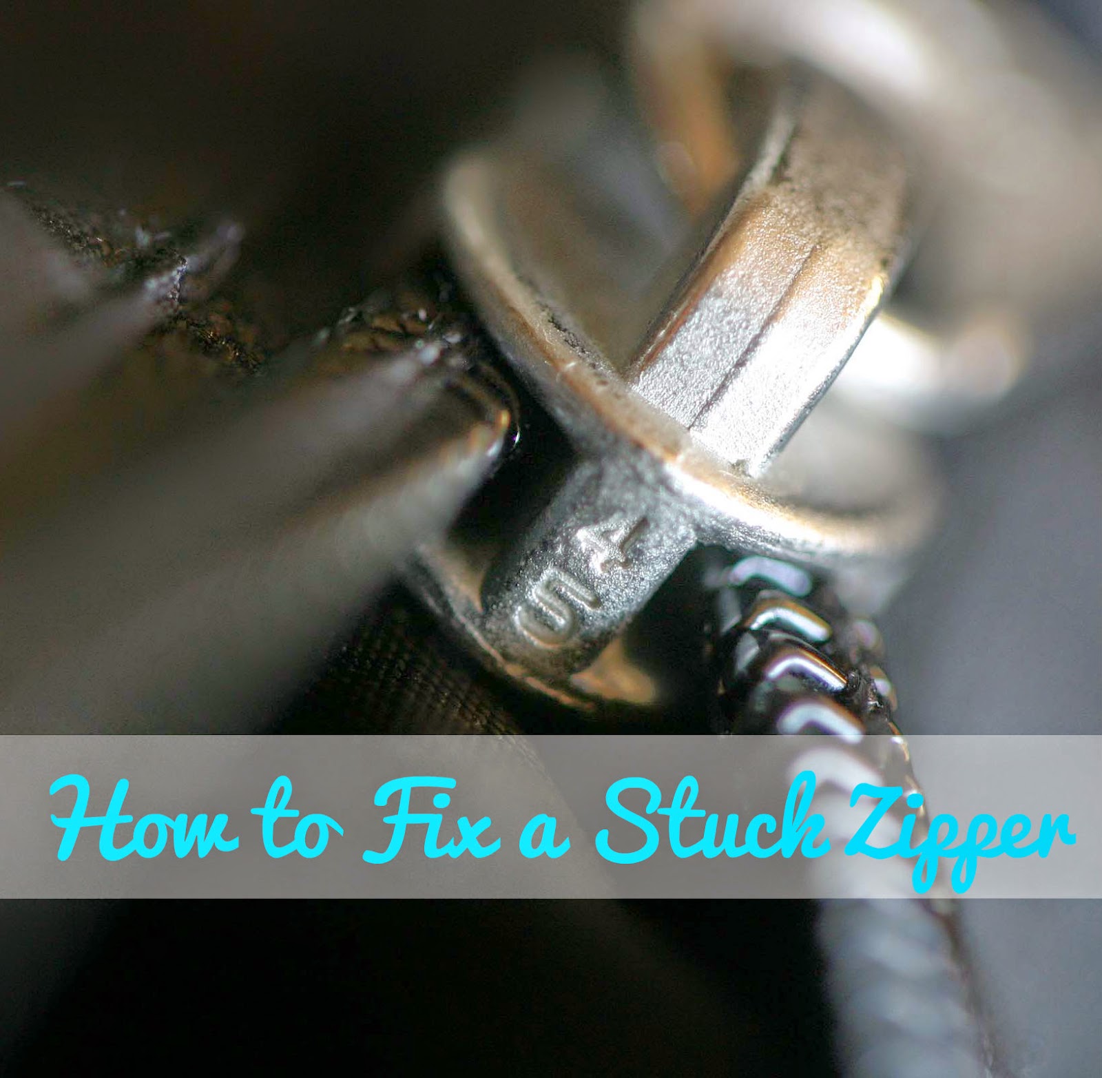 A Touch of the Unexpected How to Fix a Stuck Zipper