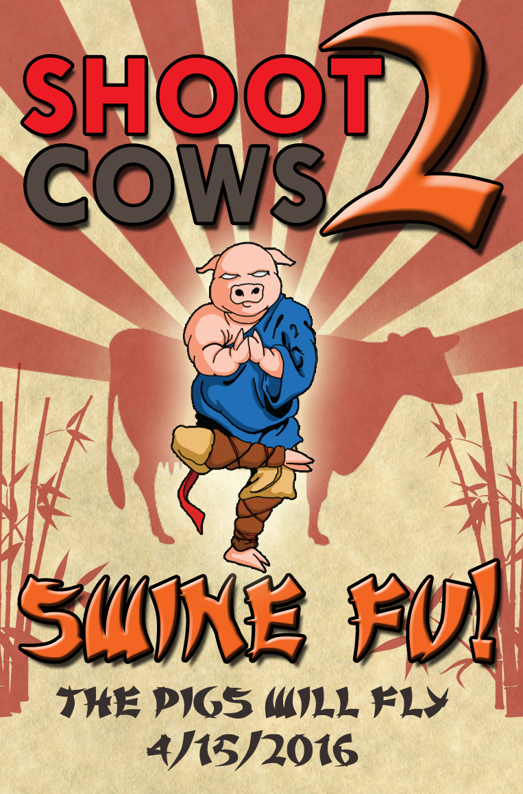 SHOOT COWS 2: SWINE FU!