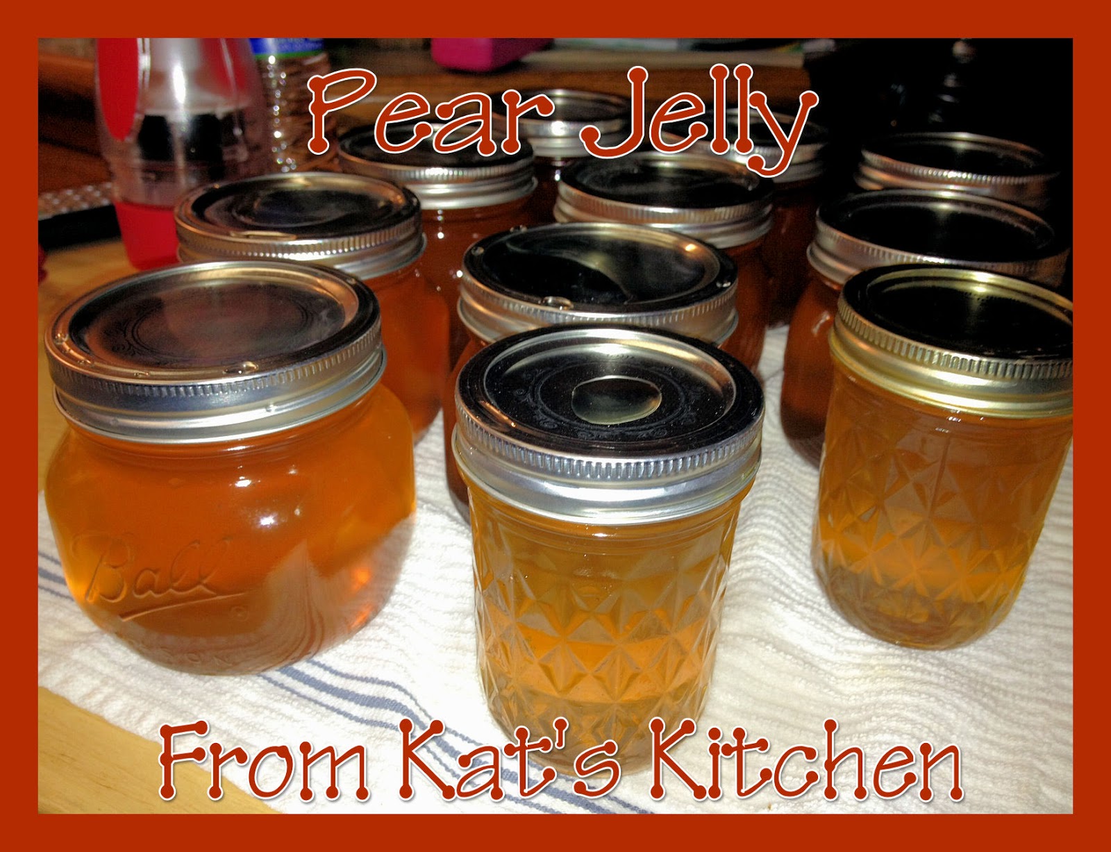 to Kat's Canning Tidbits I hope you enjoy your visit! Pear Jelly