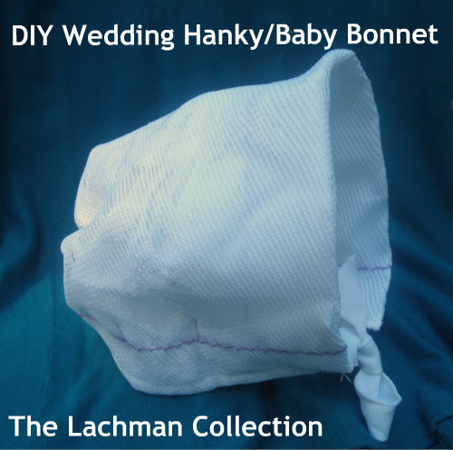 DIY wedding hanky/baby bonnet