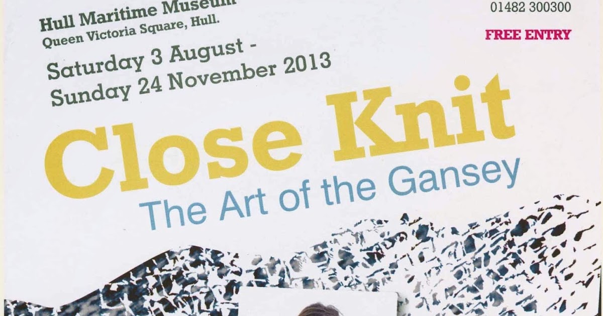 Hippystitch Close Knit The Art of the Gansey Hull Maritime Museum