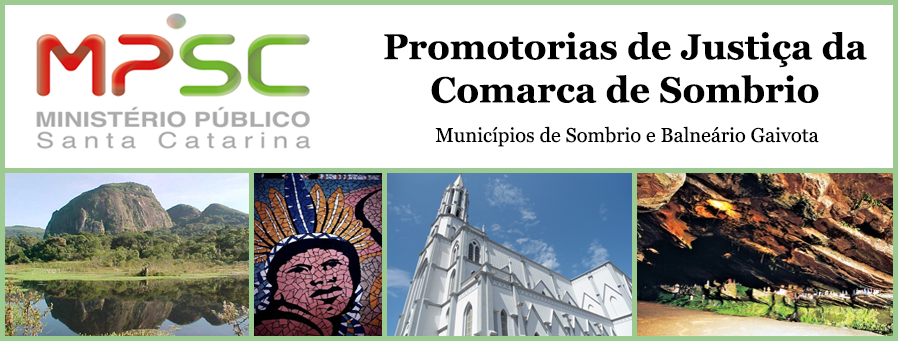 Promotorias de Justiça da Comarca de Sombrio - Ministério Público de Santa Catarina