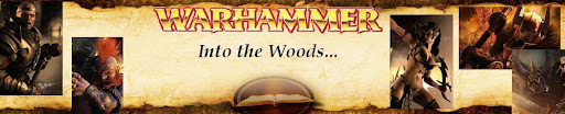 Into the Woods...Warhammer Campaign