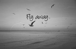 Fly away.