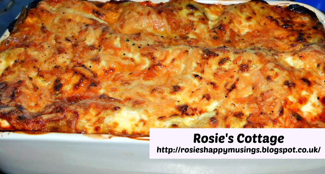Rosie's Cottage My Super Easy, Never Fails, Lasagne Recipe!