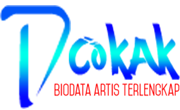 DCOKAK - Biodata Artis Terlengkap