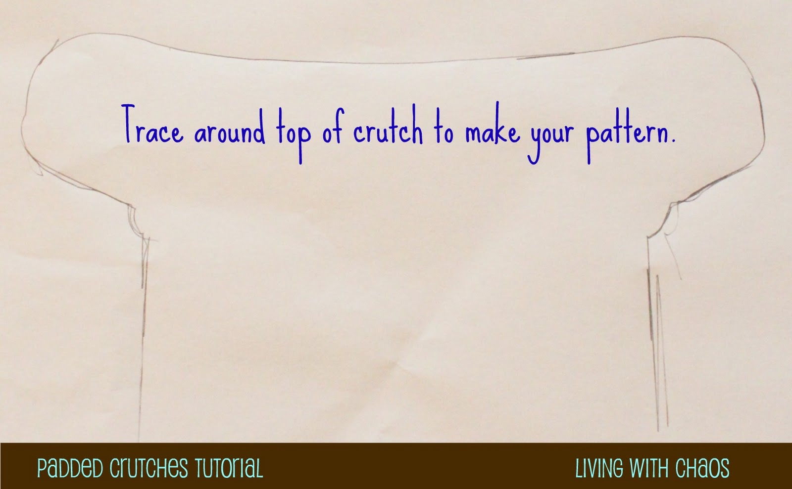 Living with Chaos {DIY} Padded Crutches Tutorial