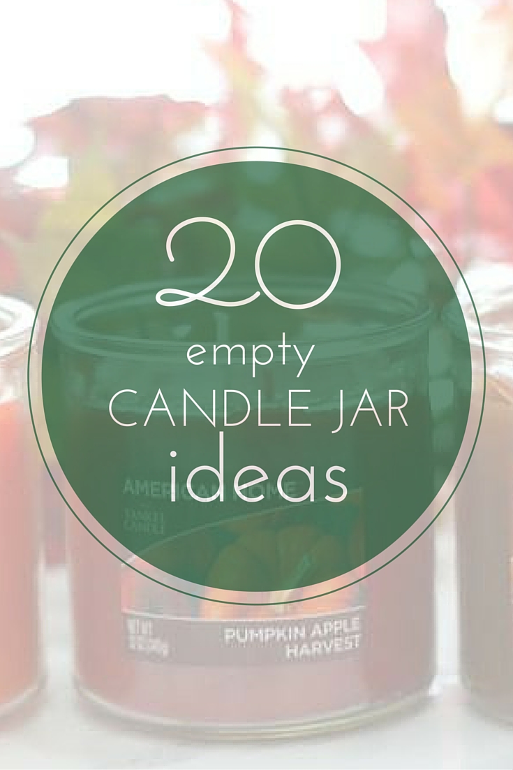 Elle Sees Beauty Blogger in Atlanta Over 20 Ideas for Empty Candle Jars!