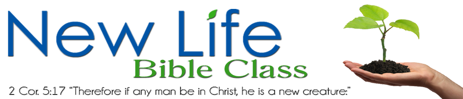 New Life Bible Class