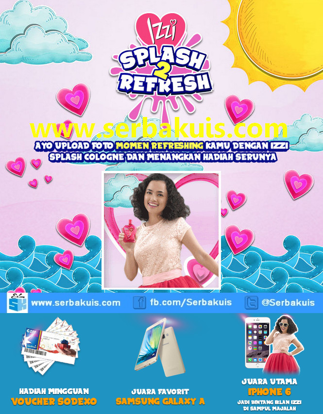 Kontes Foto Izzi Splash 2 Refresh Berhadiah iPhone 6 Kontes Foto Izzi Splash 2 Refresh Berhadiah iPhone 6