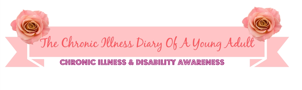 The Chronic illness Diary Of A Young Adult