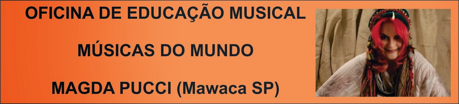 OFICINA MÚSICAS DO MUNDO - MAGDA PUCCI - GRUPO MAWACA SP