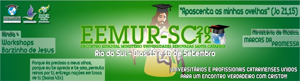 EEMUR-SC 2012 - Encontro Estadual Ministério Universidades Renovadas - SC