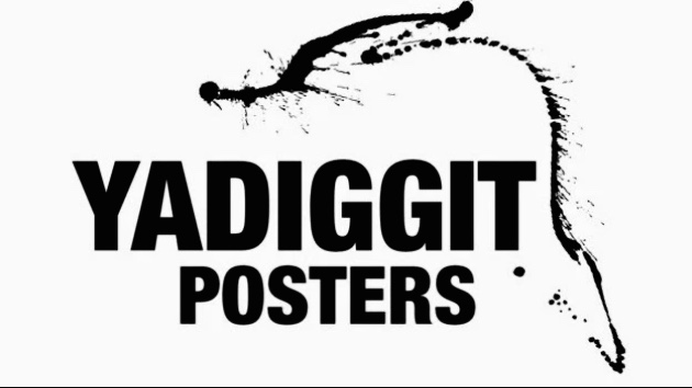 YADIGGIT POSTERS