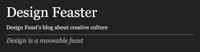 Design Feaster: Blog of Design Feast