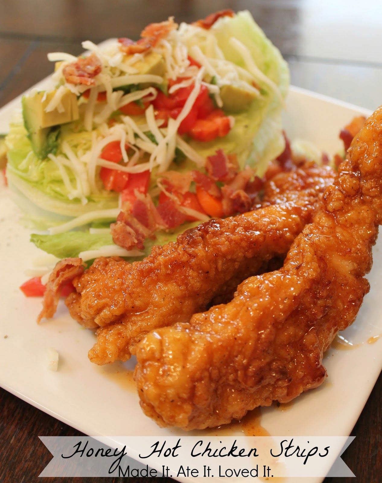 Honey Hot Chicken Strips Made It. Ate It. Loved It.
