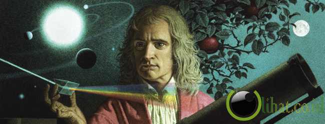 Sir Isaac Newton Sir Isaac Newton