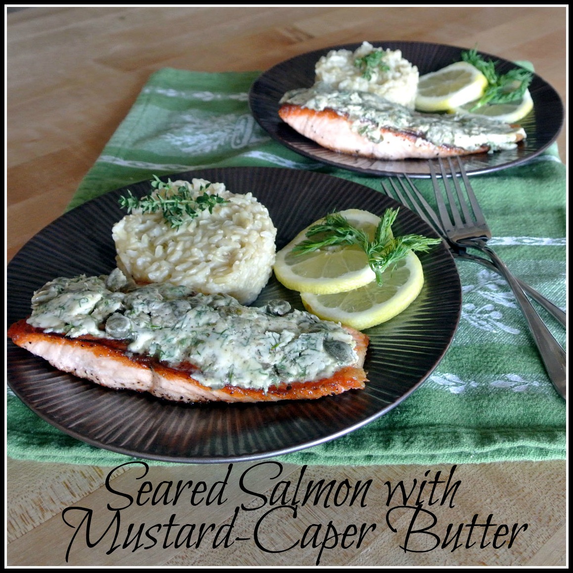 Mom, What's For Dinner? Seared Salmon with MustardCaper Butter