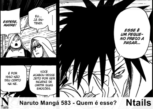 Naruto Mangá 583 - Quem é esse? Naruto Mangá 583 - Quem é esse?