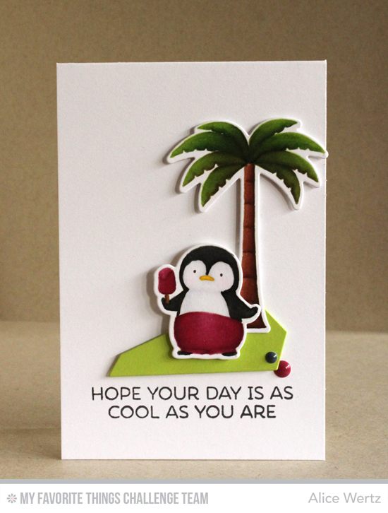 Cool Day Card by Alice Wertz featuring the Birdie Brown Penguins in Paradise stamp set and Die-namics #mftstamps