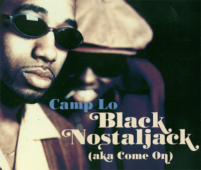 Camp Lo – Black Nostaljack (Aka Come On) (CDS) (1997) (320 kbps)