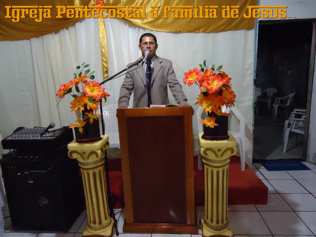 Igreja Pentecostal a Família de Jesus