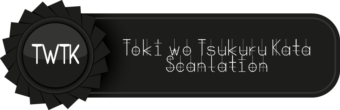 Toki Wo Tsukuru Kata Scanlation