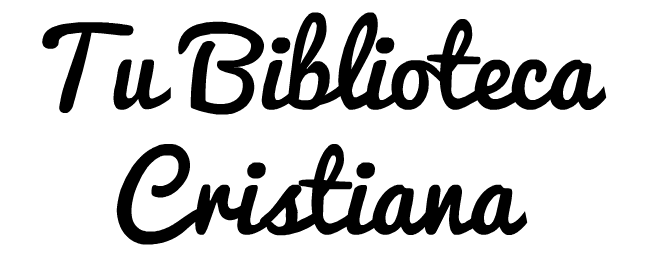 Tu biblioteca cristiana