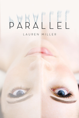 Parallel https://www.goodreads.com/book/show/17409122-parallel